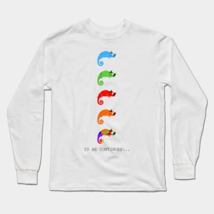 To Be Continued... Happy Holi Long Sleeve T-Shirt